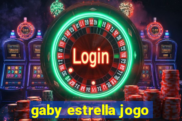gaby estrella jogo